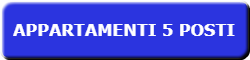 Appartamenti 5 posti Appartamenti 5 posti