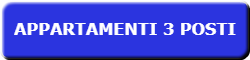 Appartamenti 3 posti Appartamenti 3 posti